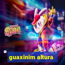 guaxinim altura