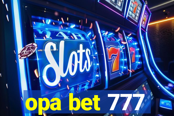 opa bet 777