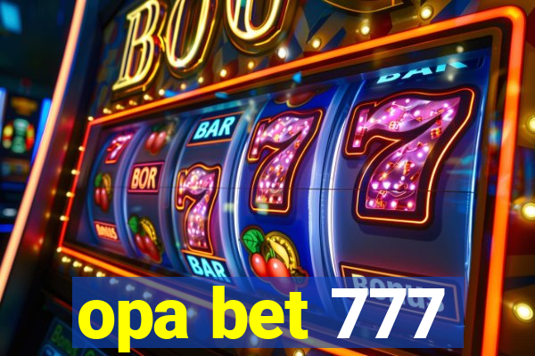 opa bet 777