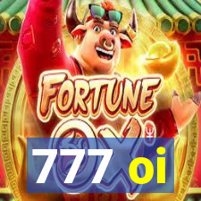 777 oi