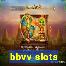 bbvv slots