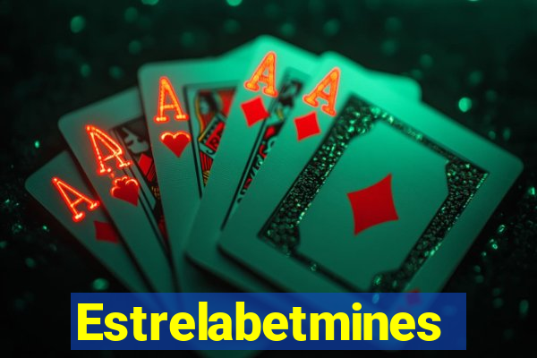 Estrelabetmines