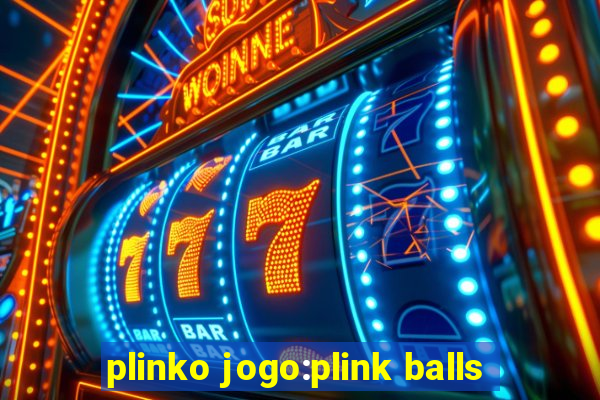 plinko jogo:plink balls