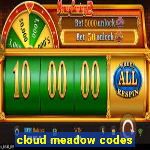 cloud meadow codes