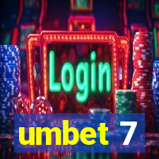 umbet 7