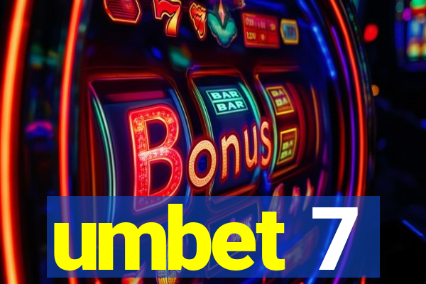 umbet 7