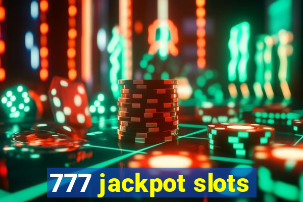 777 jackpot slots