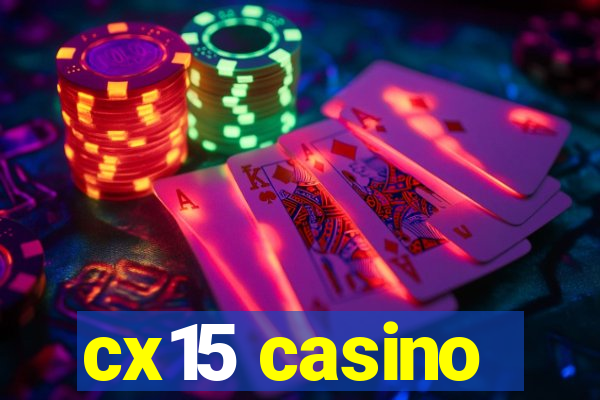 cx15 casino