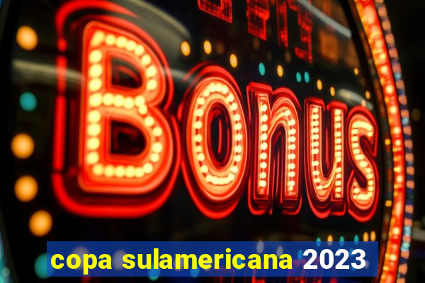 copa sulamericana 2023