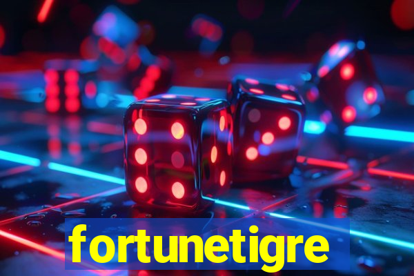 fortunetigre