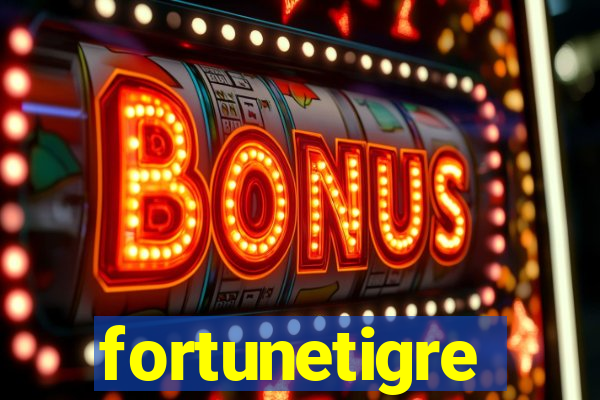 fortunetigre