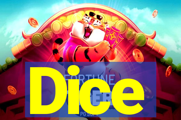 Dice