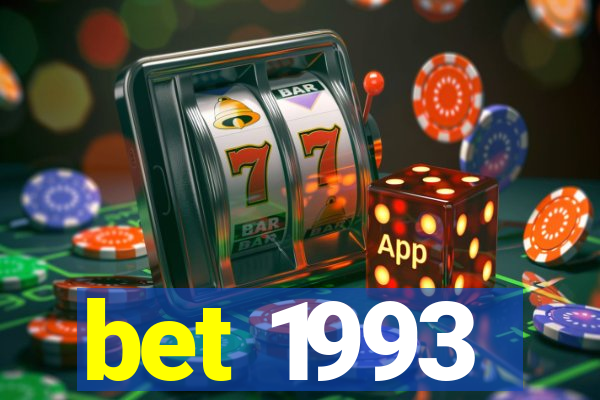 bet 1993