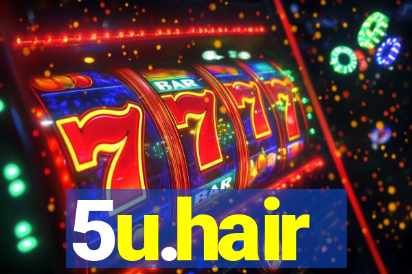 5u.hair