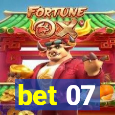 bet 07