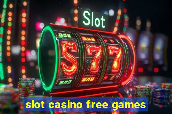 slot casino free games