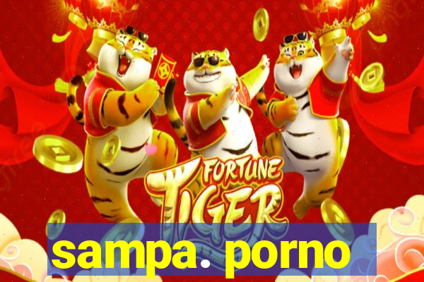 sampa. porno