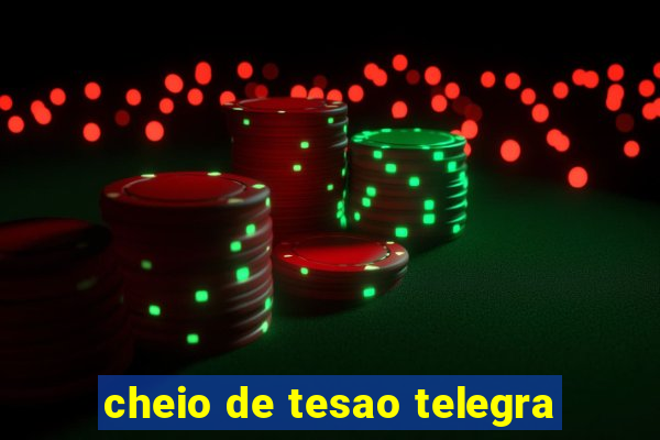 cheio de tesao telegra