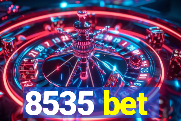 8535 bet