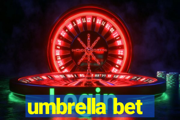 umbrella bet