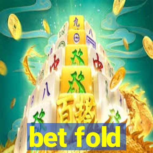 bet fold