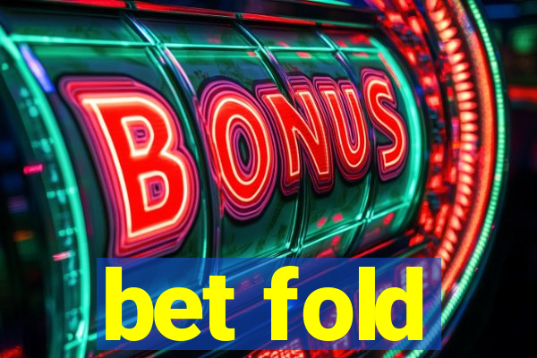 bet fold