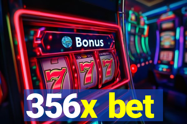 356x bet