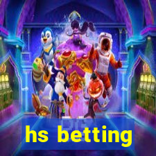 hs betting