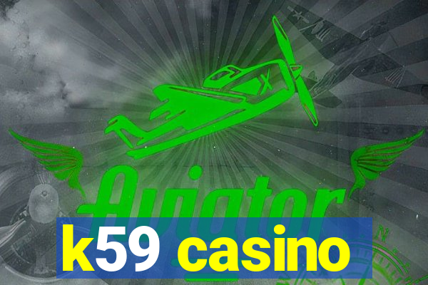 k59 casino