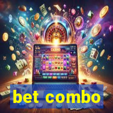 bet combo