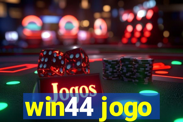 win44 jogo