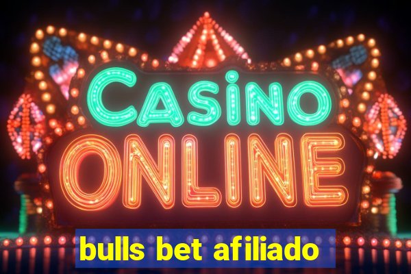 bulls bet afiliado