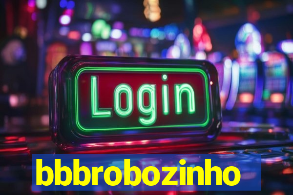 bbbrobozinho