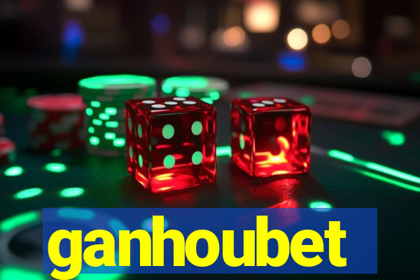 ganhoubet