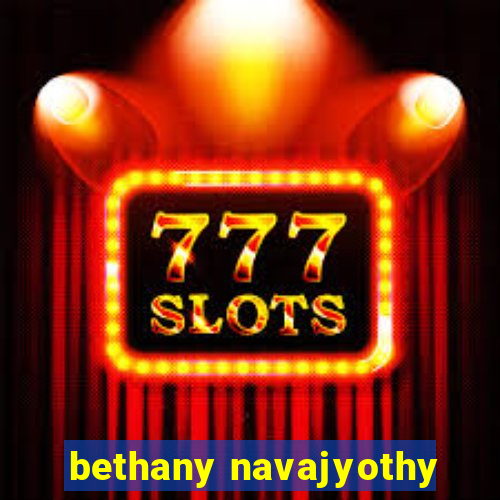 bethany navajyothy