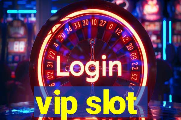 vip slot