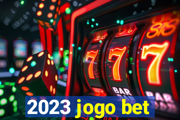 2023 jogo bet