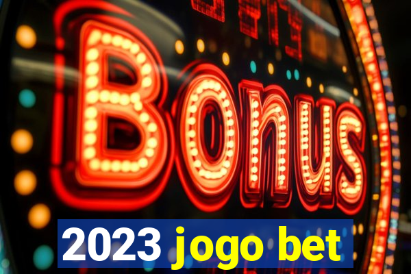 2023 jogo bet