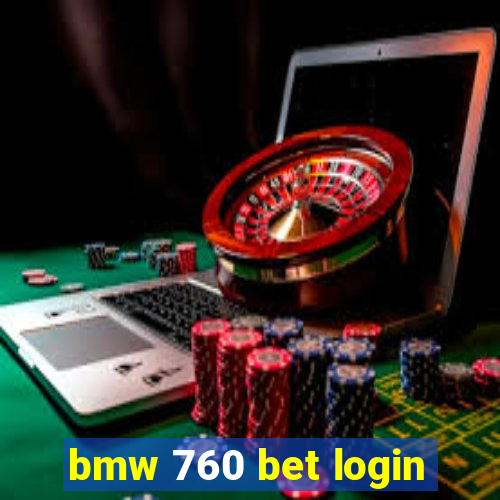 bmw 760 bet login