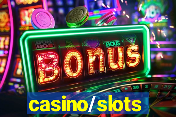 casino/slots