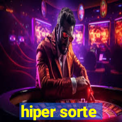 hiper sorte