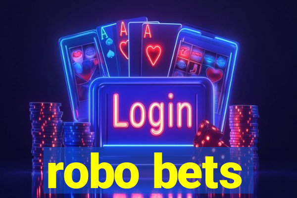 robo bets