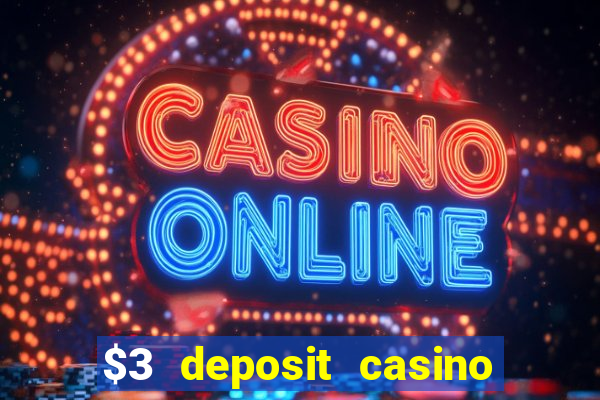 $3 deposit casino nz 2021