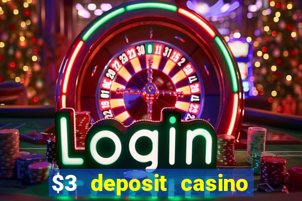 $3 deposit casino nz 2021