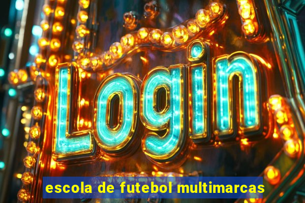 escola de futebol multimarcas