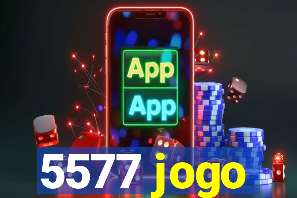 5577 jogo