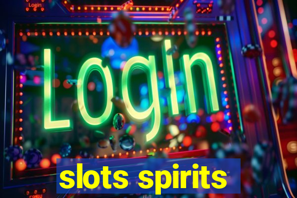 slots spirits