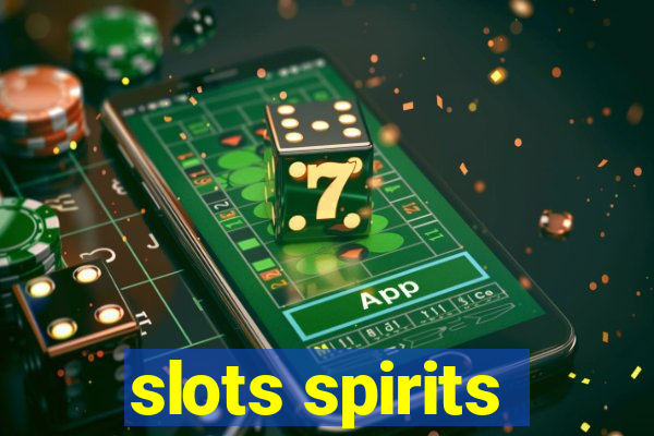 slots spirits