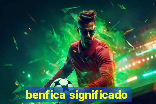 benfica significado