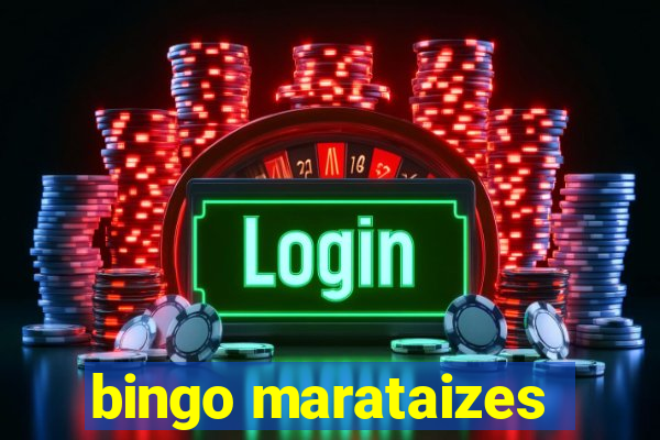 bingo marataizes